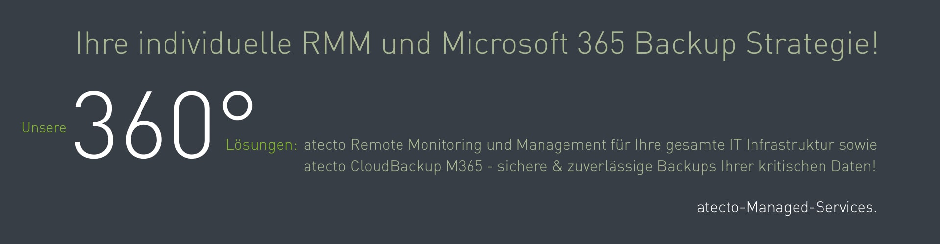 Unsere atecto-Managed-Services, atecto CloudBackup M365, atecto Remote Monitoring und Patchmanagement